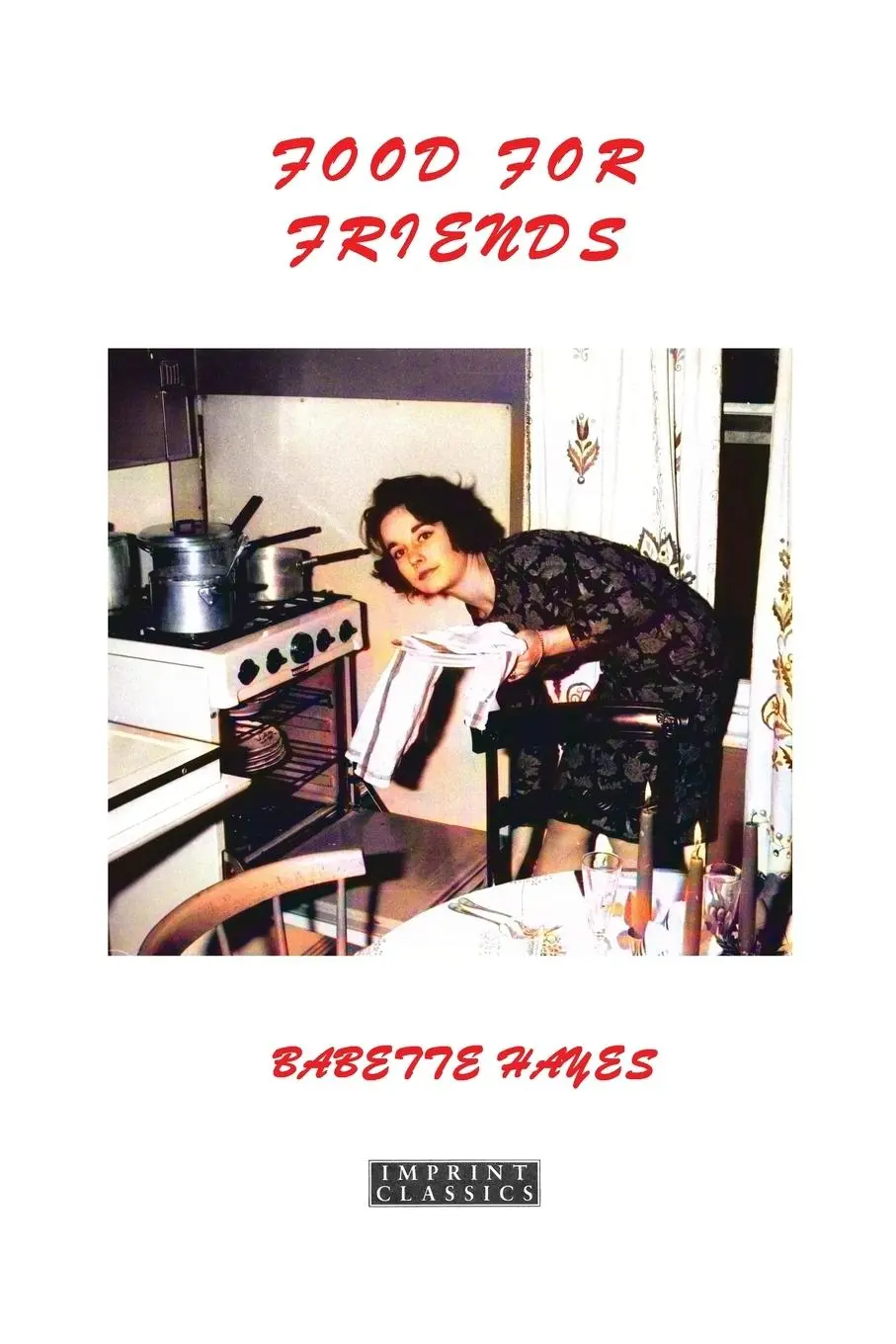 Cover: 9781923024830 | Food for Friends | Babette Hayes | Taschenbuch | Englisch | 2024
