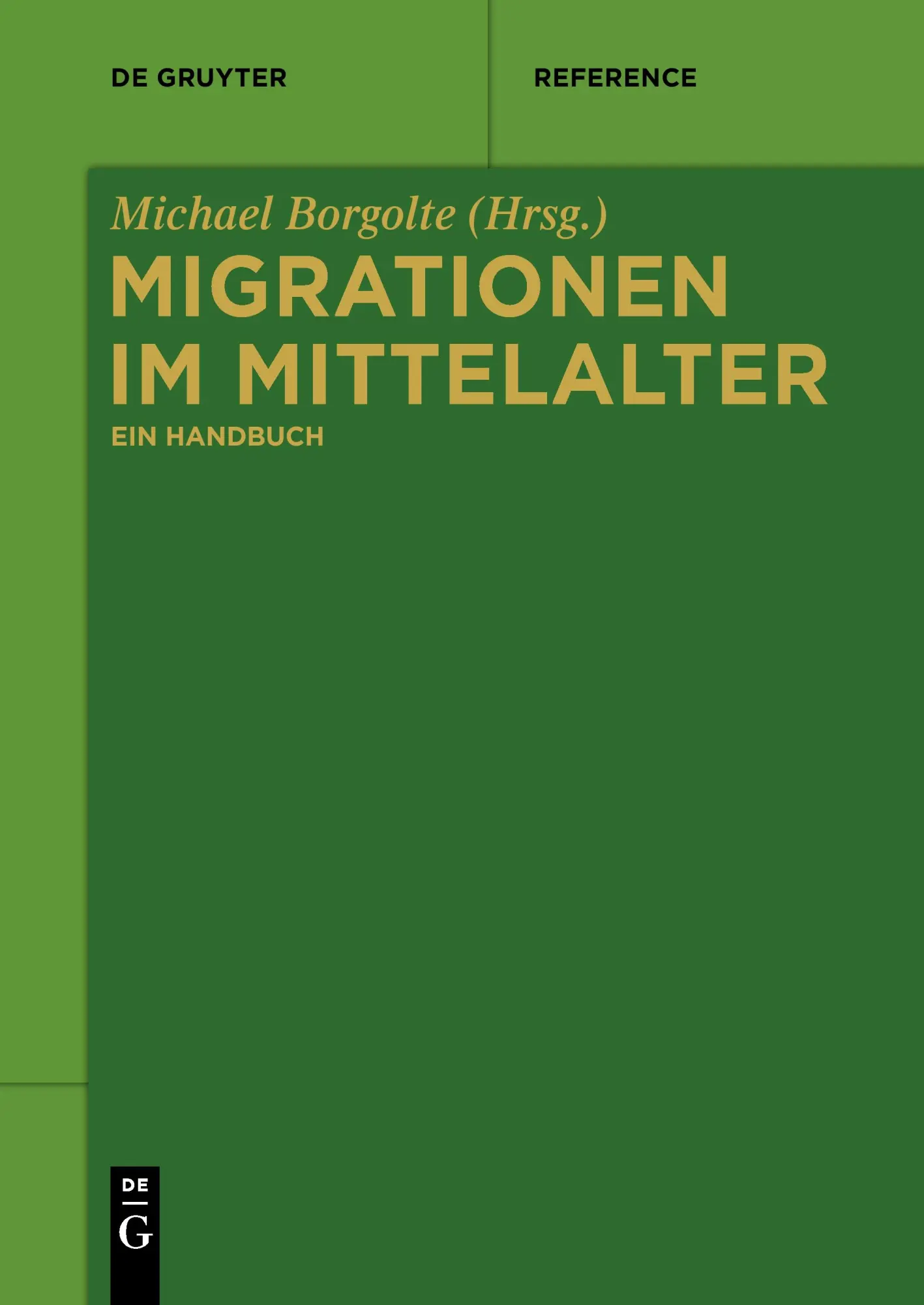Cover: 9783110554830 | Migrationen im Mittelalter | Ein Handbuch | Michael Borgolte | Buch