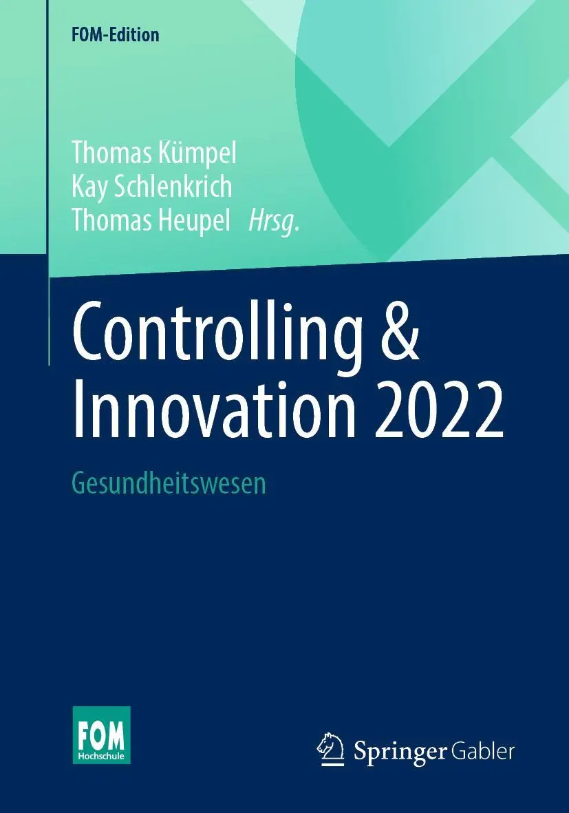 Cover: 9783658364830 | Controlling & Innovation 2022 | Gesundheitswesen | Kümpel (u. a.) | XV Cover: 9783658364830 | Controlling & Innovation 2022 | Gesundheitswesen | Kümpel (u. a.) | XV