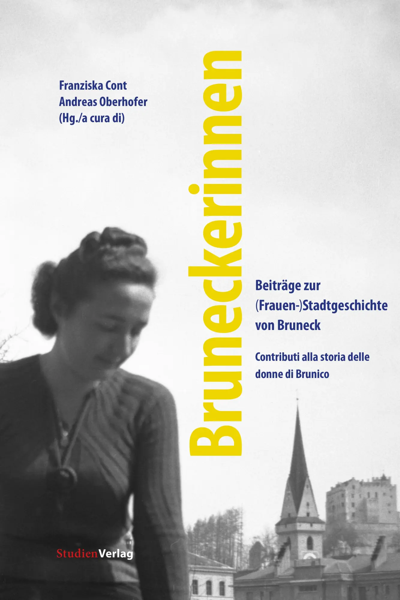 Cover: 9783706564830 | Bruneckerinnen | Franziska Cont (u. a.) | Taschenbuch | Deutsch | 2025