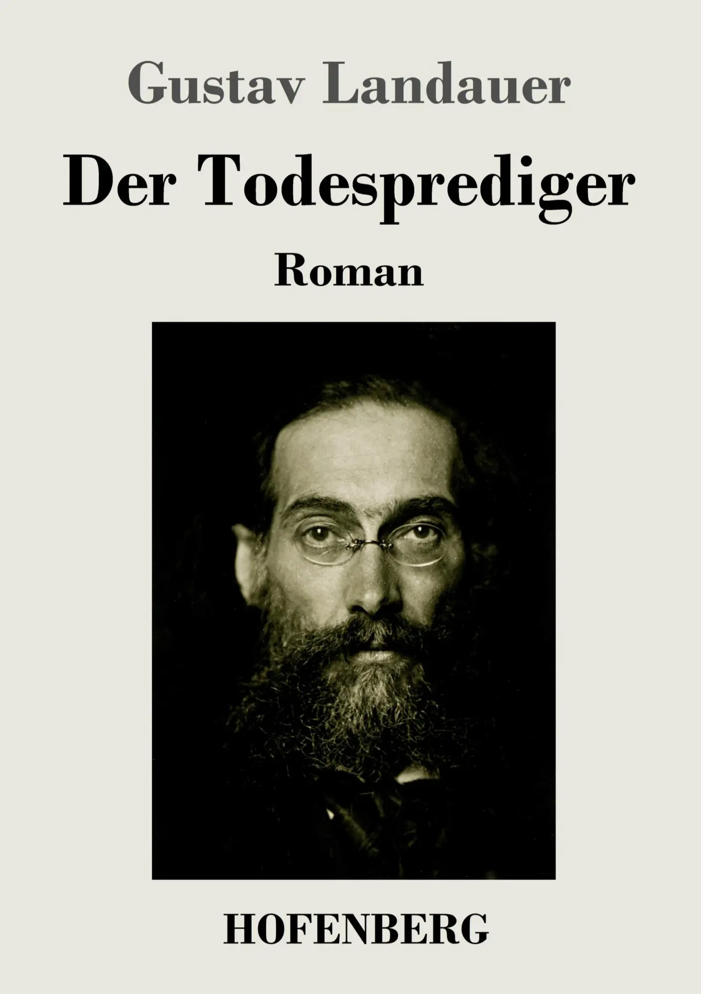 Cover: 9783743714830 | Der Todesprediger | Roman | Gustav Landauer | Taschenbuch | 116 S.