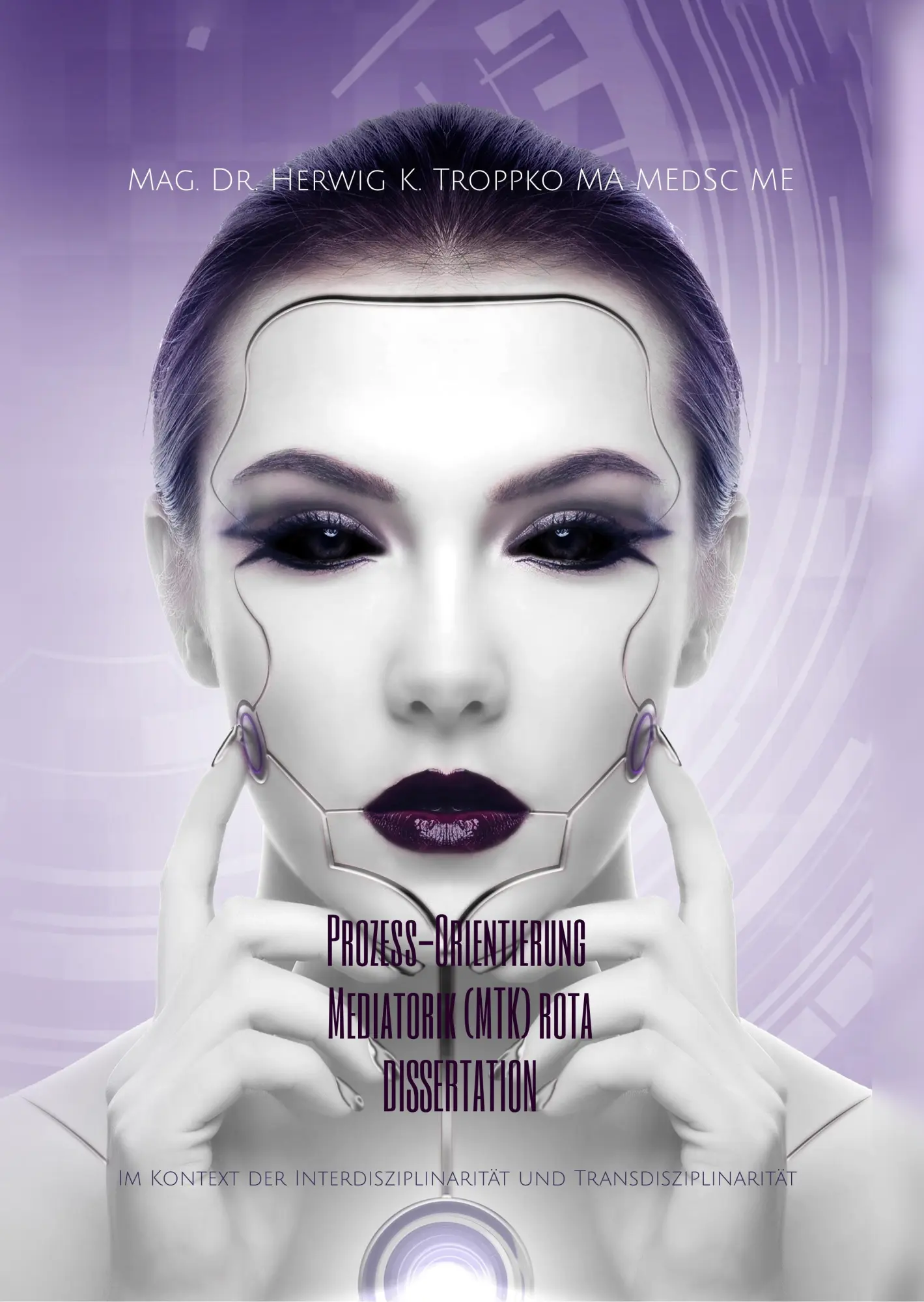 Cover: 9783748144830 | Prozess Orientierung - Mediatorik MTK rota | Herwig K. Troppko | Buch
