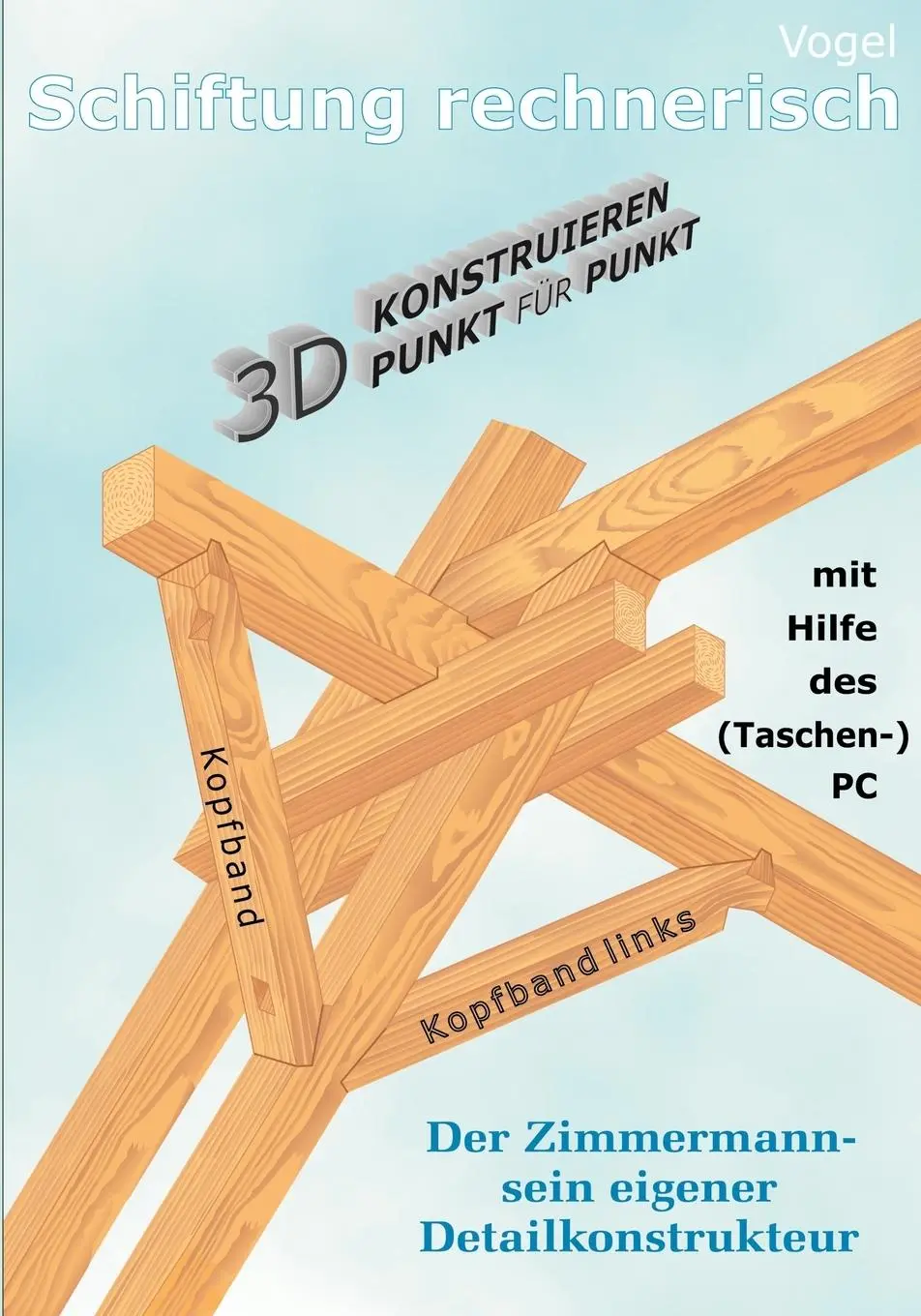 Cover: 9783831134830 | Schiftung rechnerisch | 3D Konstruieren Punkt für Punkt | Alfred Vogel