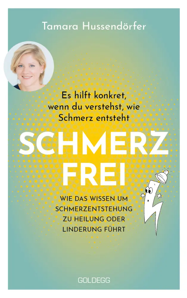 Cover: 9783990604830 | Schmerz frei - Es hilft konkret, wenn du verstehst, wie Schmerz...