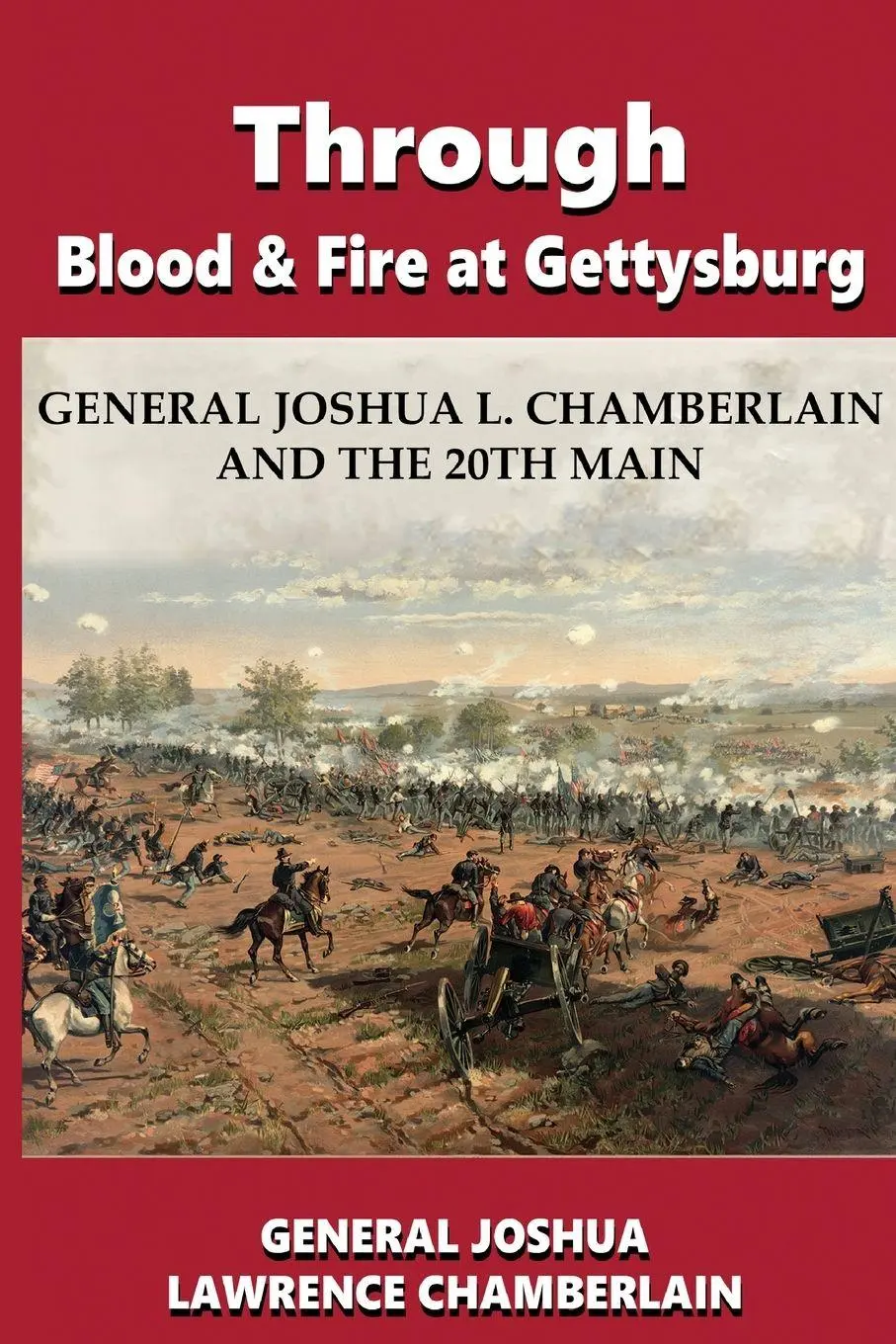 Cover: 9781006724930 | Through Blood and Fire at Gettysburg | Joshua Lawrence Chamberlain