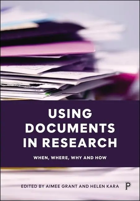 Cover: 9781447374930 | Using Documents in Research | When, Where, Why and How | Grant (u. a.)