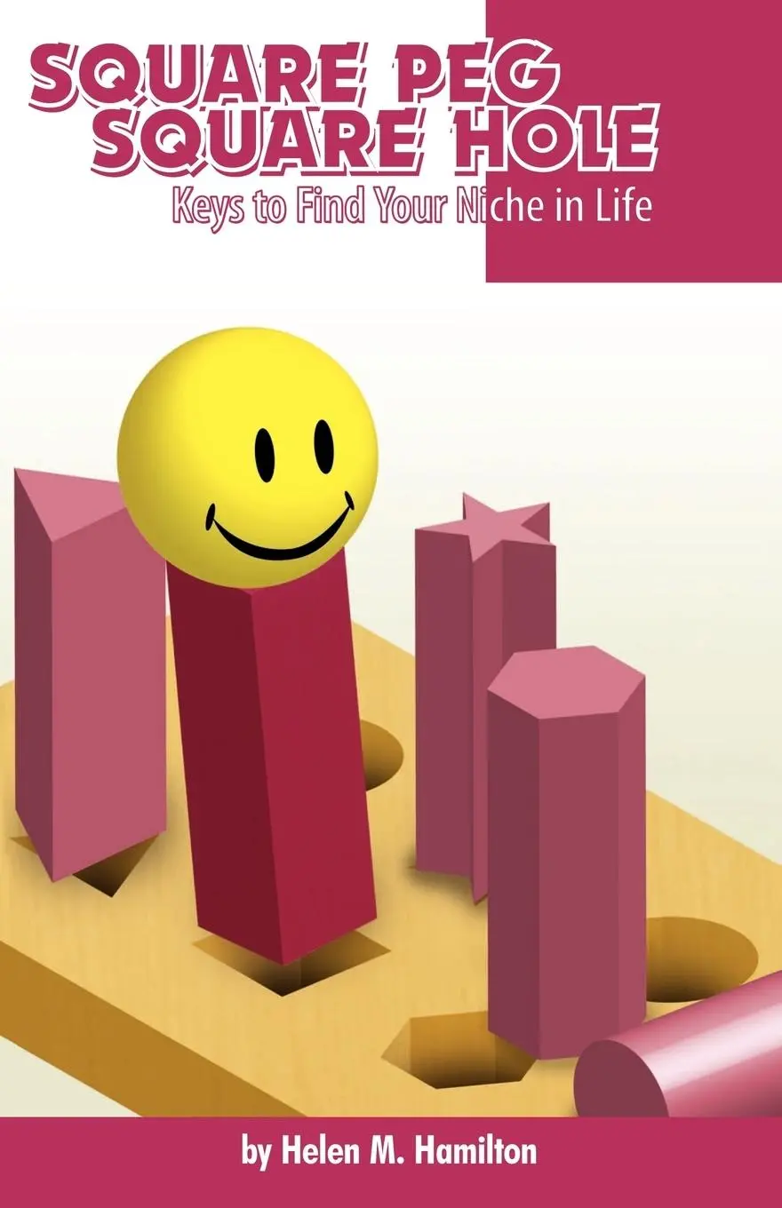 Cover: 9781452534930 | Square Peg Square Hole | Keys to Find Your Niche in Life | Hamilton