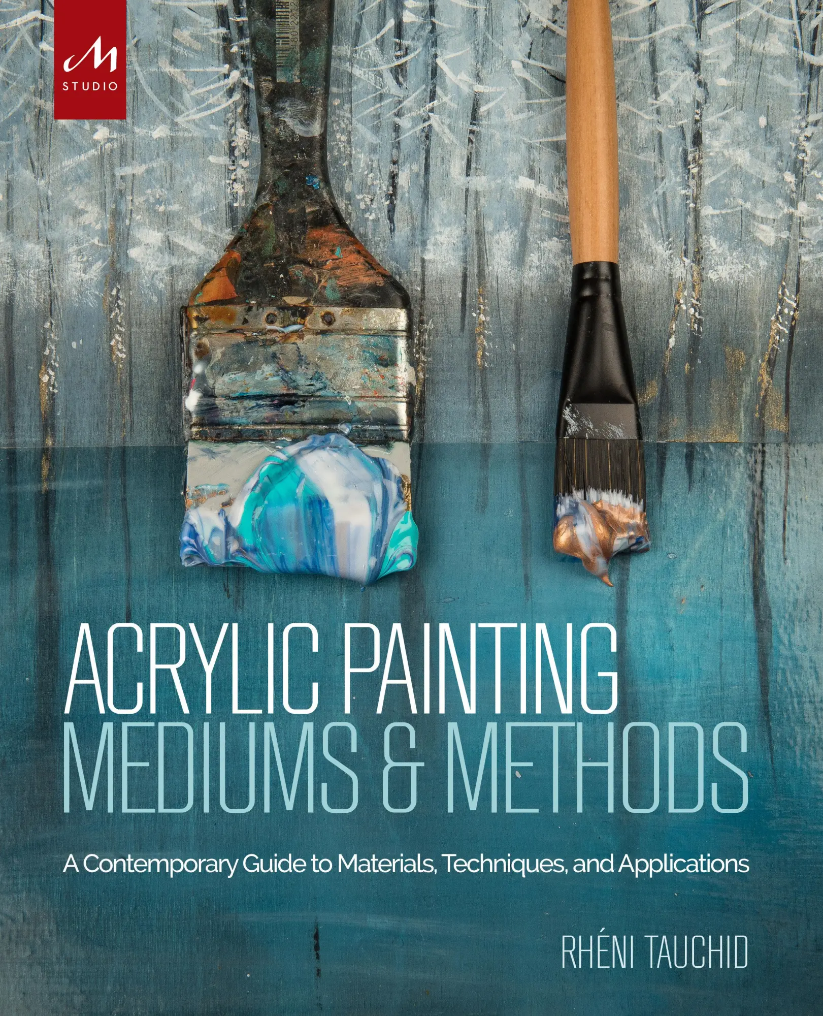 Cover: 9781580934930 | Acrylic Painting Mediums and Methods | Rheni Tauchid | Buch | Englisch
