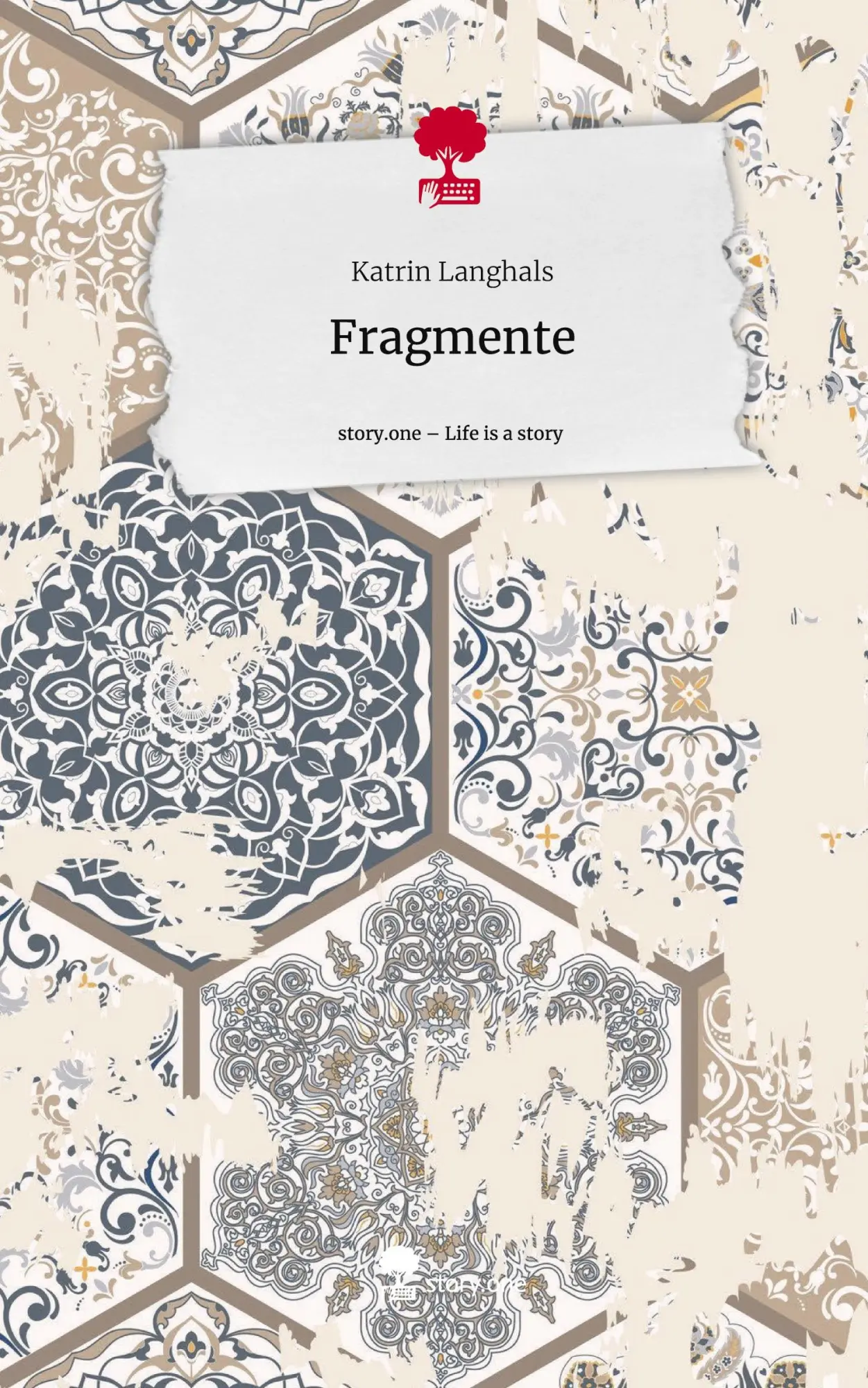 Cover: 9783710894930 | Fragmente. Life is a Story - story.one | Katrin Langhals | Buch | 2023