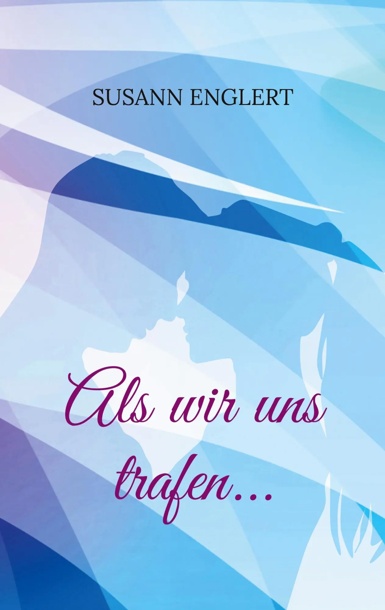 Cover: 9783754384930 | Als wir uns trafen... | Susann Englert | Taschenbuch | 306 S. | 2020