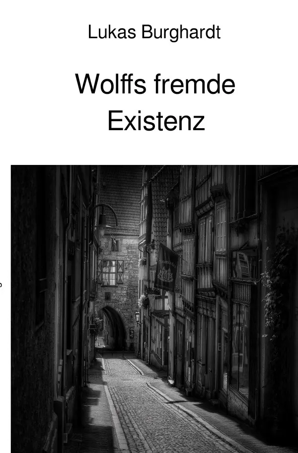 Cover: 9783818734930 | Wolffs fremde Existenz | Lukas Burghardt | Taschenbuch | 64 S. | 2024