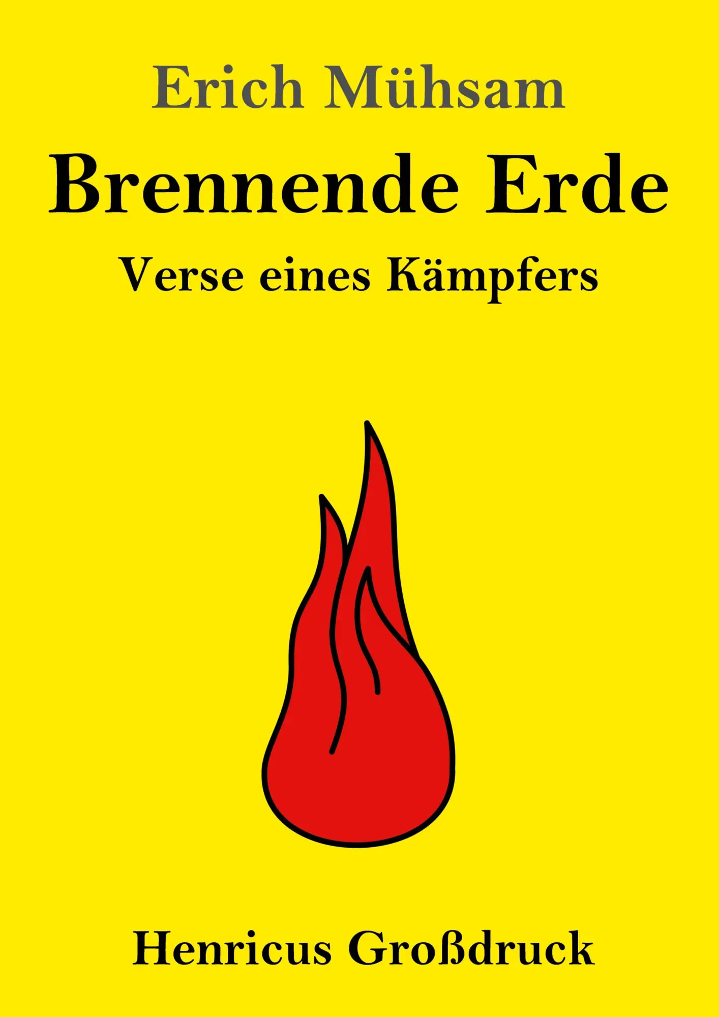 Cover: 9783847824930 | Brennende Erde (Großdruck) | Verse eines Kämpfers | Erich Mühsam
