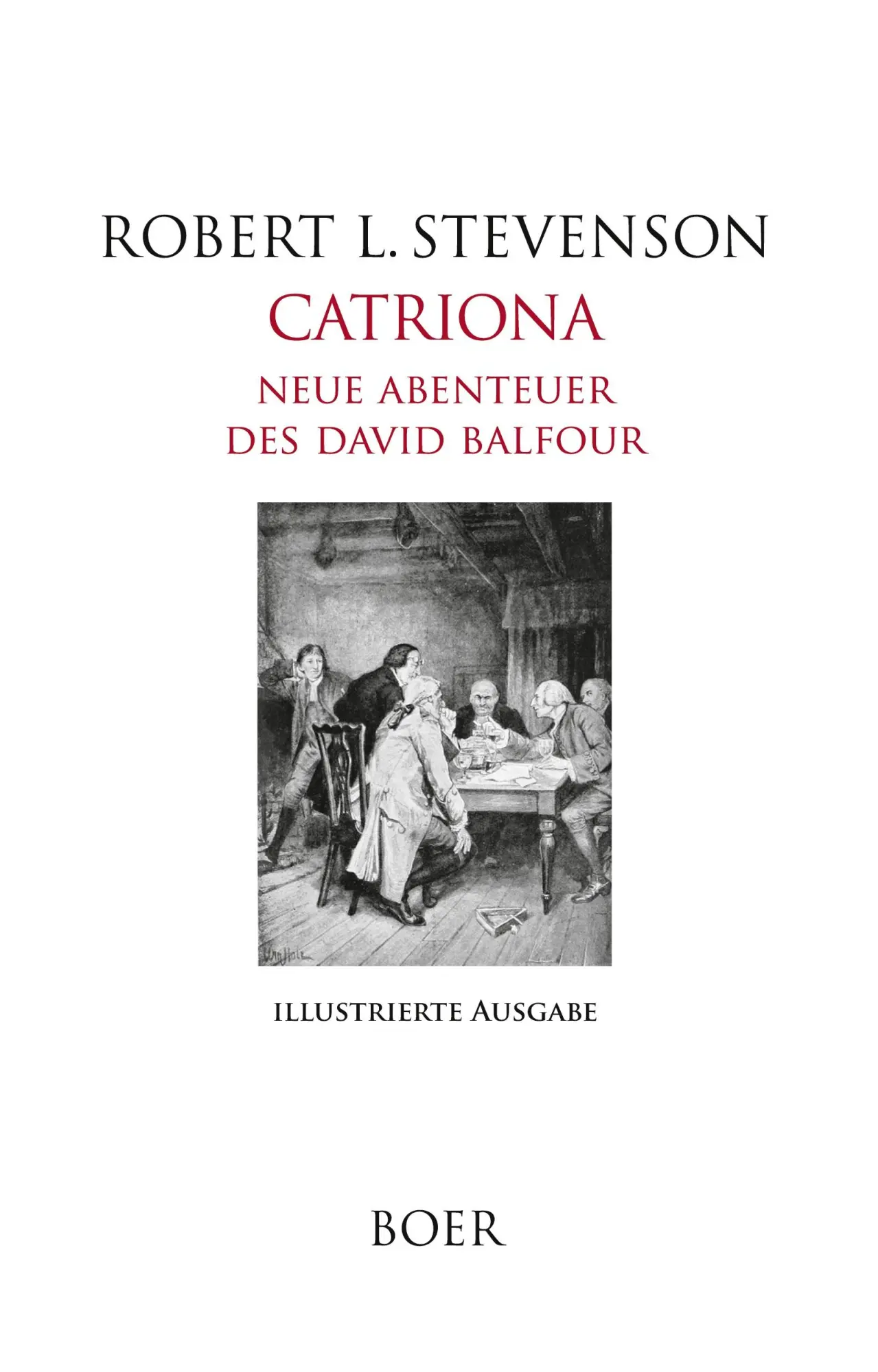 Cover: 9783966624930 | Catriona - Neue Abenteuer des David Balfour | Robert Louis Stevenson