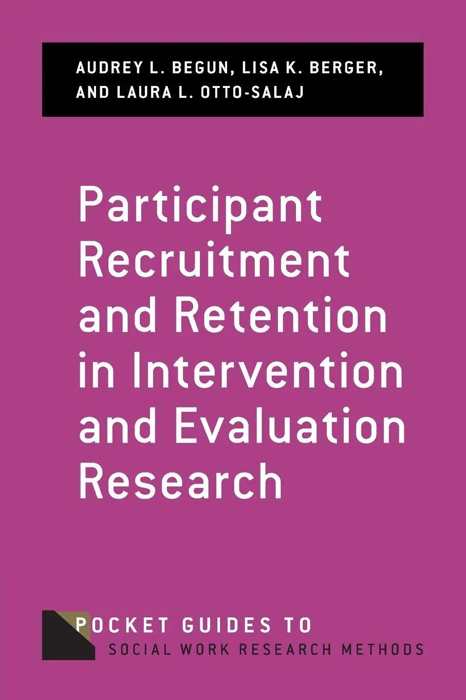 Cover: 9780190245030 | Participant Recruitment and Retention in Intervention and...