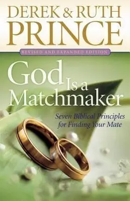 Cover: 9780800795030 | God Is a Matchmaker | Seven Biblical Principles for Finding Your Mate