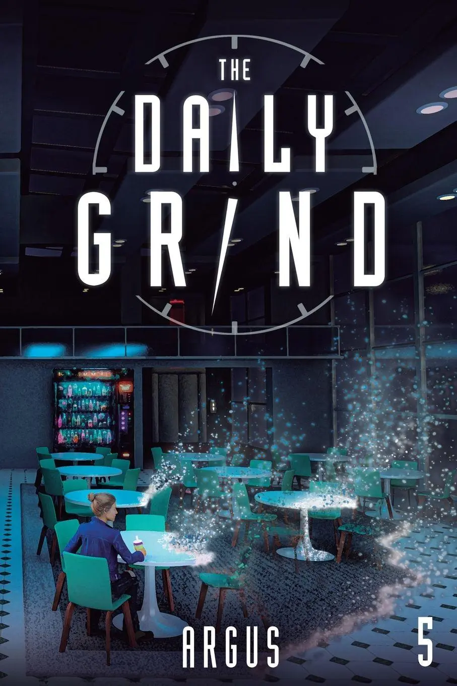Cover: 9781039455030 | The Daily Grind 5 | A Slice-of-Life LitRPG | Argus | Taschenbuch