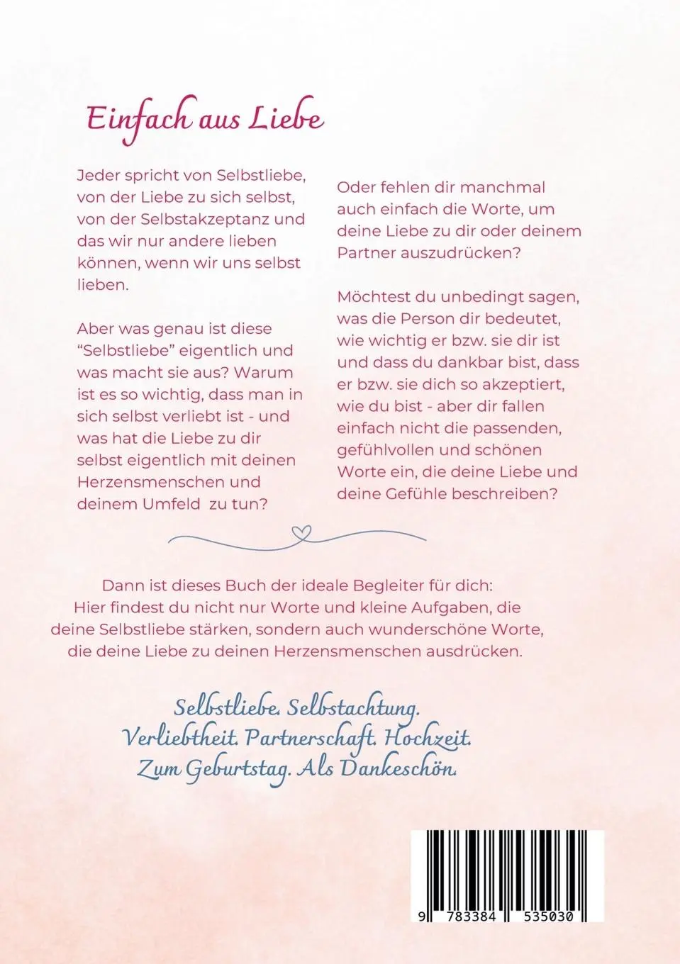 Rückseite: 9783384535030 | Einfach aus Liebe / Buch über Selbstliebe, Liebe, Achtsamkeit,...