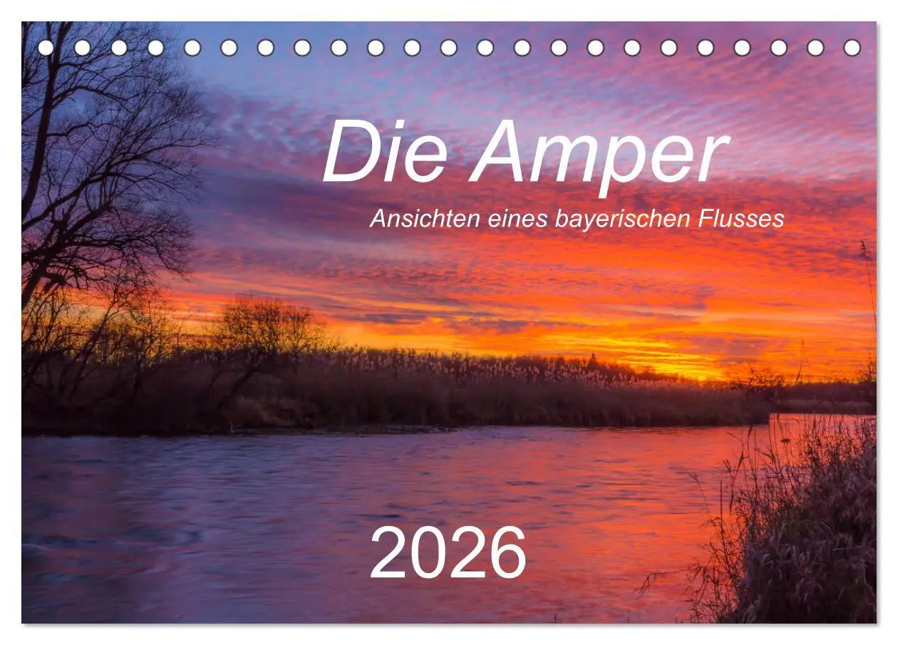 Cover: 9783457895030 | Die Amper - Ansichten eines bayerischen Flusses (Tischkalender 2026...