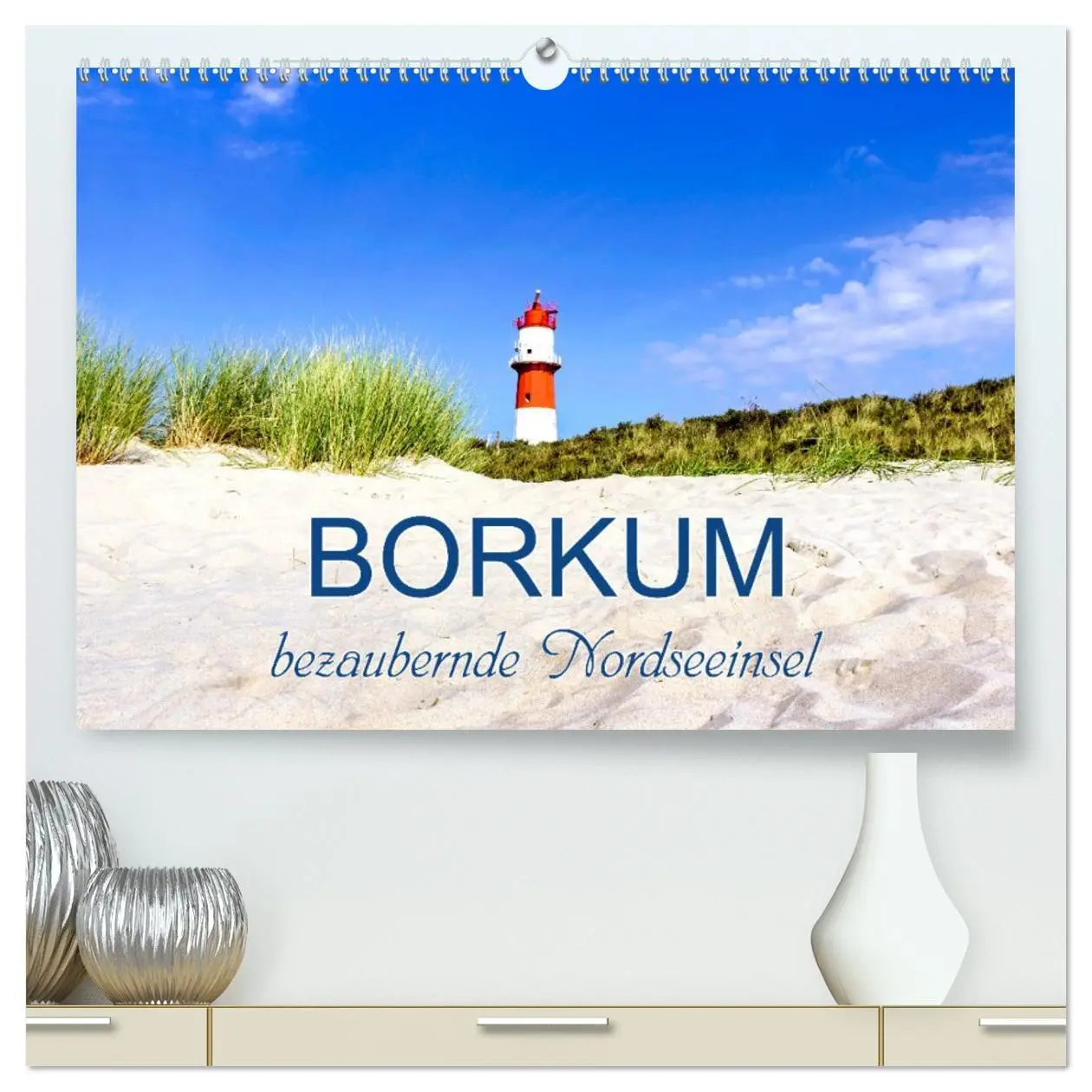 Cover: 9783457965030 | Borkum, bezaubernde Nordseeinsel (hochwertiger Premium Wandkalender...