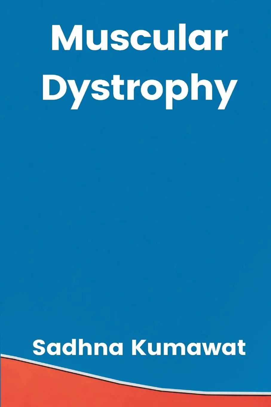 Cover: 9789358815030 | Muscular Dystrophy | Sadhna Kumawat | Taschenbuch | Englisch | 2023
