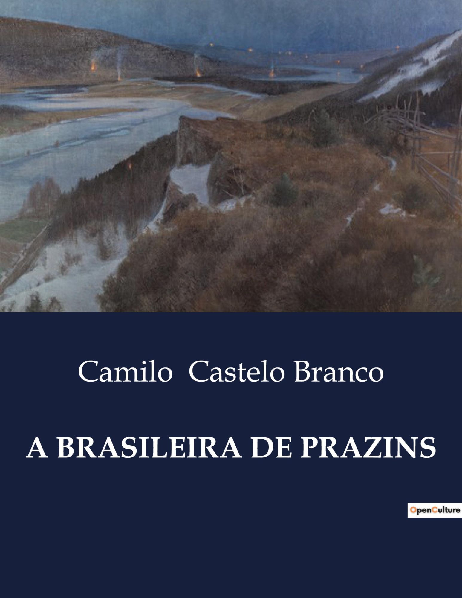 Cover: 9791041945030 | A BRASILEIRA DE PRAZINS | Camilo Castelo Branco | Taschenbuch | 2024