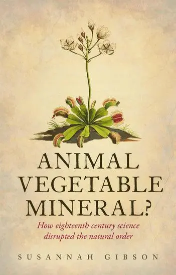 Cover: 9780198705130 | Animal, Vegetable, Mineral? | Susannah Gibson | Buch | Gebunden | 2015