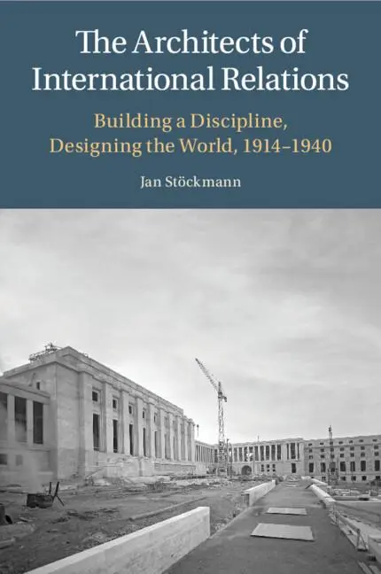 Cover: 9781009055130 | The Architects of International Relations | Jan Stöckmann | Buch