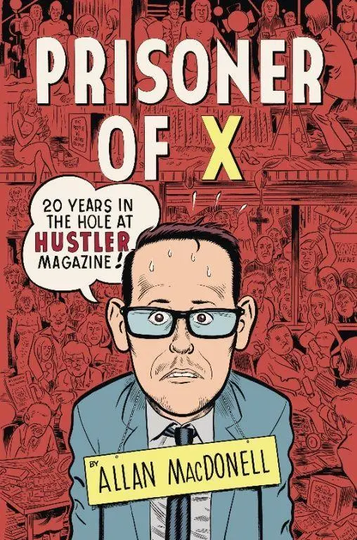 Cover: 9781932595130 | Prisoner of X | 20 Years in the Hole at Hustler Magazine | Macdonell