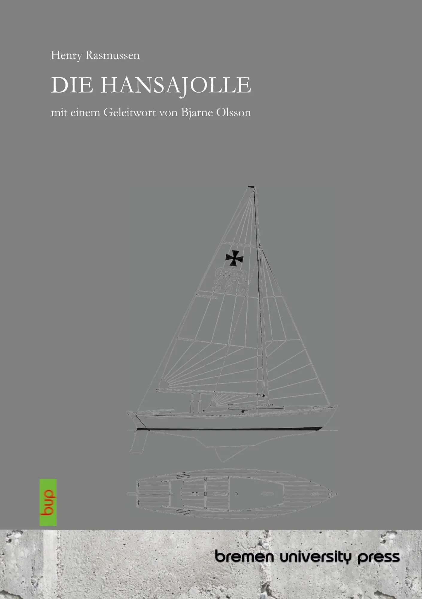 Cover: 9783691735130 | Die Hansajolle | Mit einem Geleitwort von Bjarne Olsson | Rasmussen
