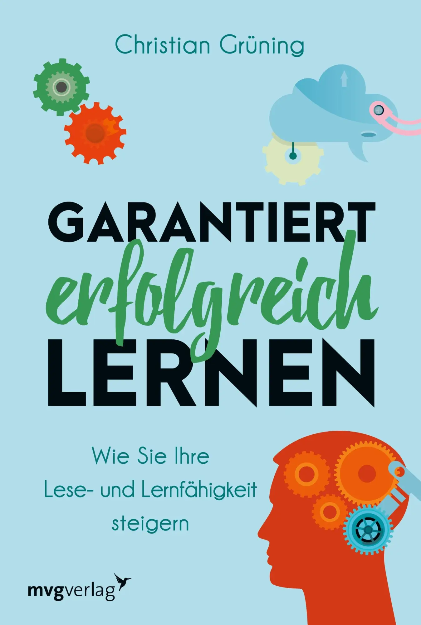 Cover: 9783747405130 | Garantiert erfolgreich lernen | Christian Grüning | Taschenbuch | 2019