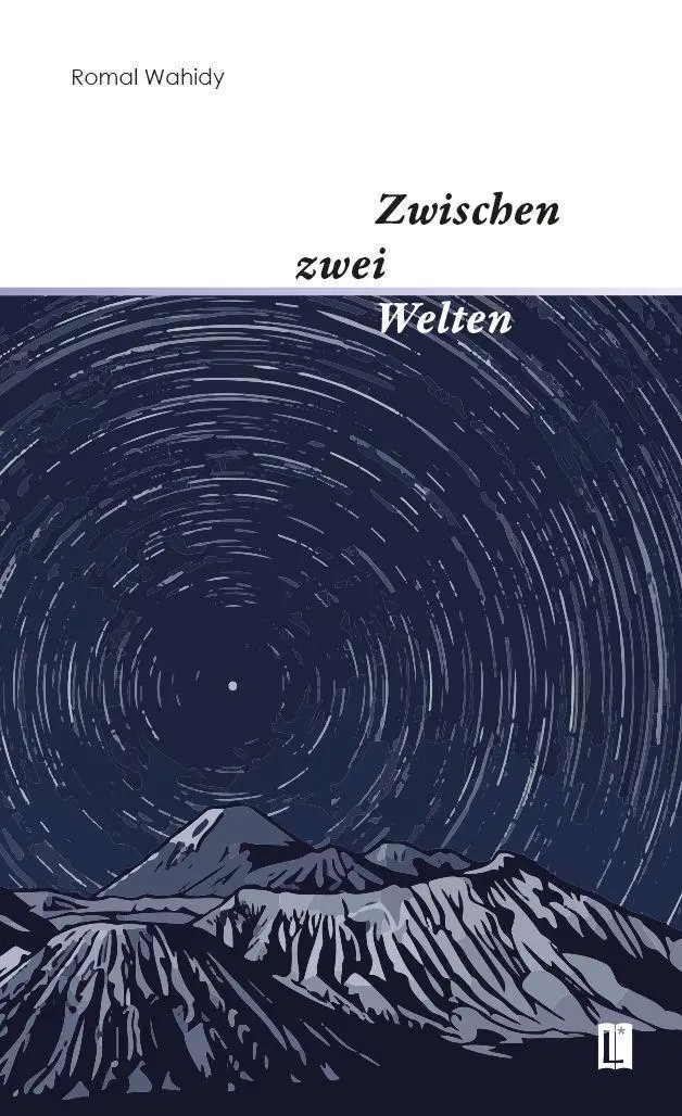 Cover: 9783831625130 | Zwischen zwei Welten | Romal Wahidy | Taschenbuch | Literareon | 2026