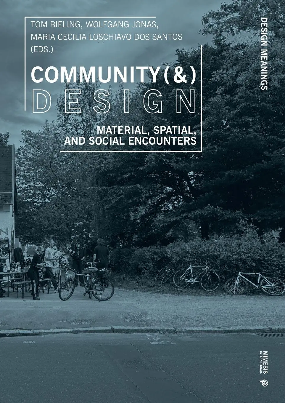 Cover: 9788869775130 | Community (&amp;) Design | Material, Spatial, and Social Encounters | Buch