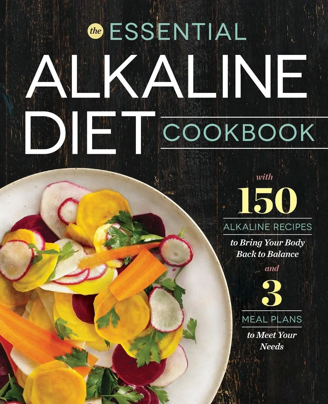 Cover: 9781623155230 | The Essential Alkaline Diet Cookbook | Rockridge Press | Taschenbuch
