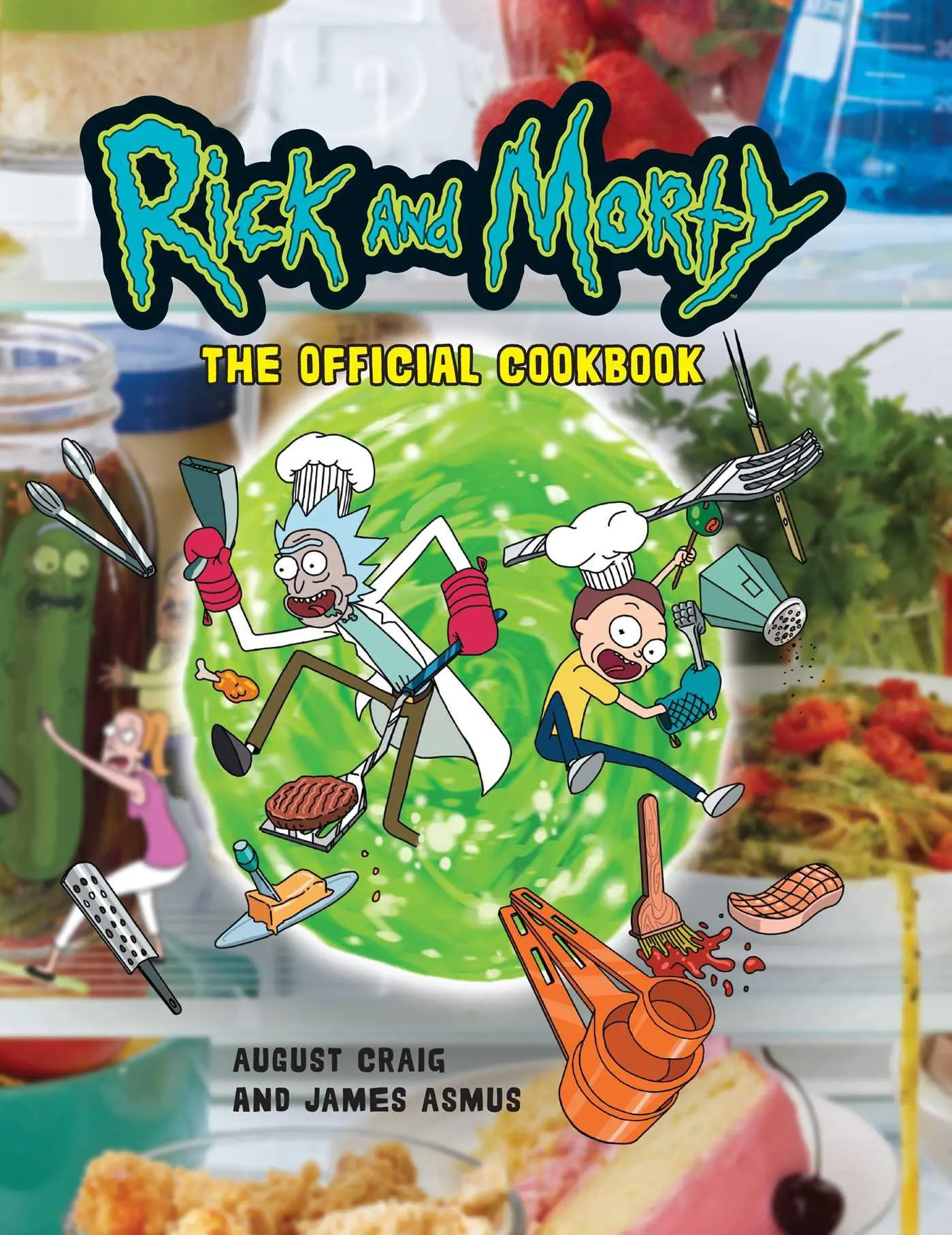 Cover: 9781647225230 | Rick and Morty: The Official Cookbook | Insight Editions (u. a.)