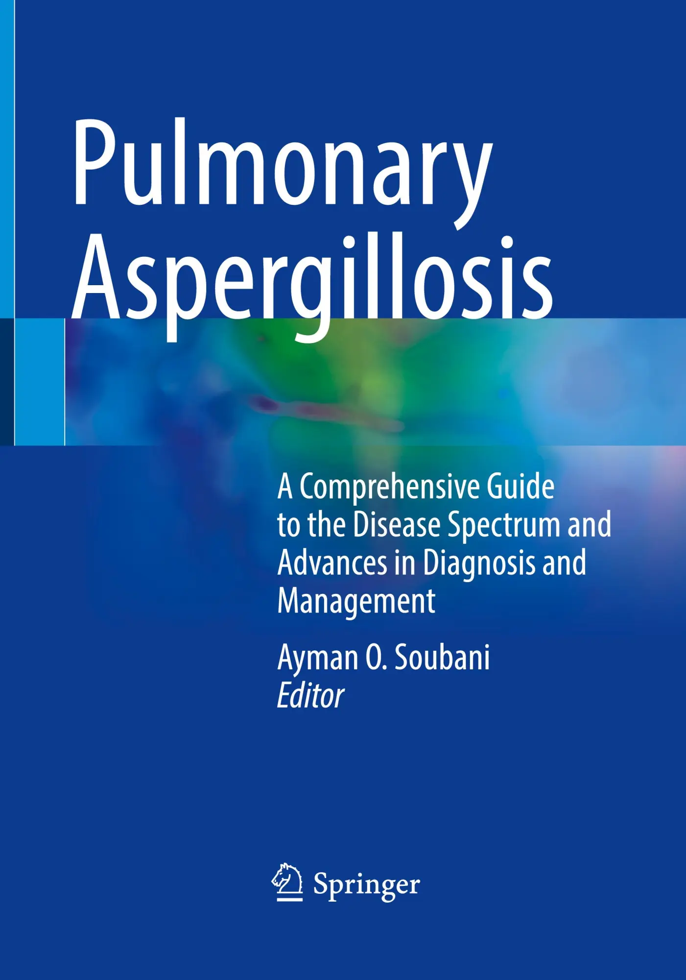 Cover: 9783031765230 | Pulmonary Aspergillosis | Ayman O. Soubani | Buch | xviii | Englisch