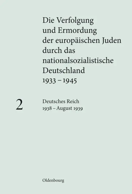 Cover: 9783486585230 | Deutsches Reich 1938 - August 1939. Bd.2 | Susanne Heim | Buch | 2009