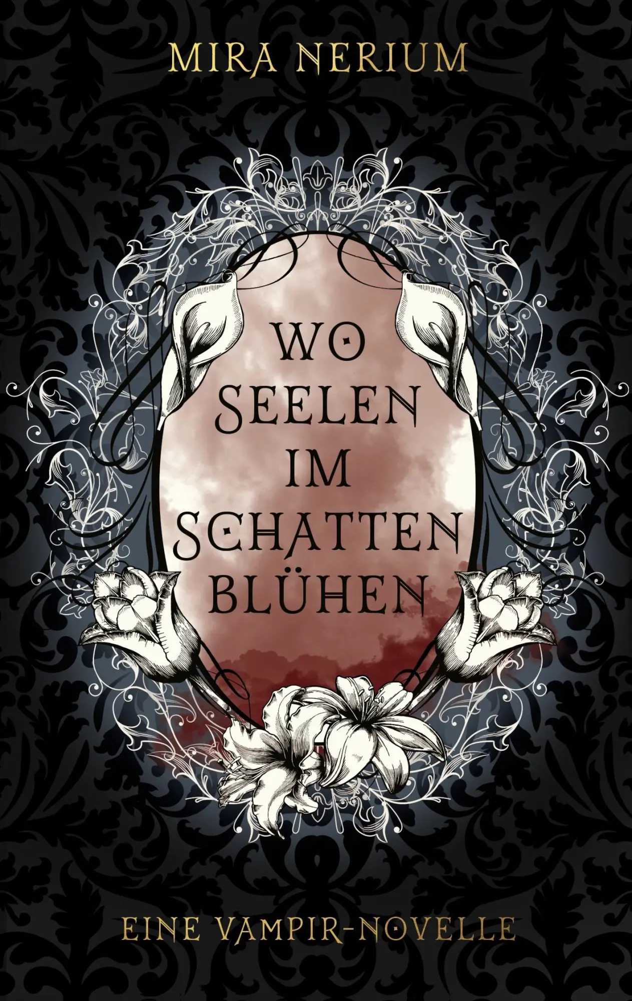Cover: 9783696395230 | Wo Seelen im Schatten blühen | Eine Vampir-Novelle | Mira Nerium