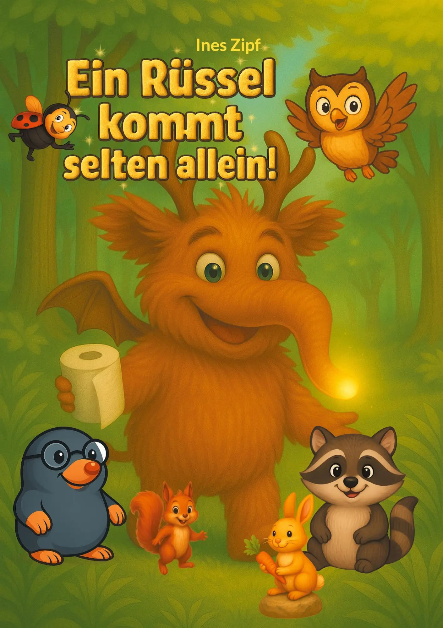 Cover: 9783819215230 | Ein Rüssel kommt selten allein! | Ines Zipf | Taschenbuch | 112 S.