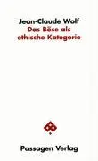 Das Böse als ethische Kategorie