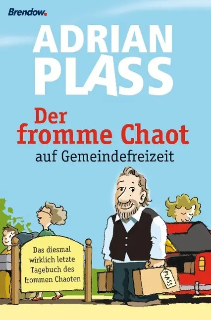 Cover: 9783865065230 | Der fromme Chaot auf Gemeindefreizeit | Adrian Plass | Buch | 221 S.