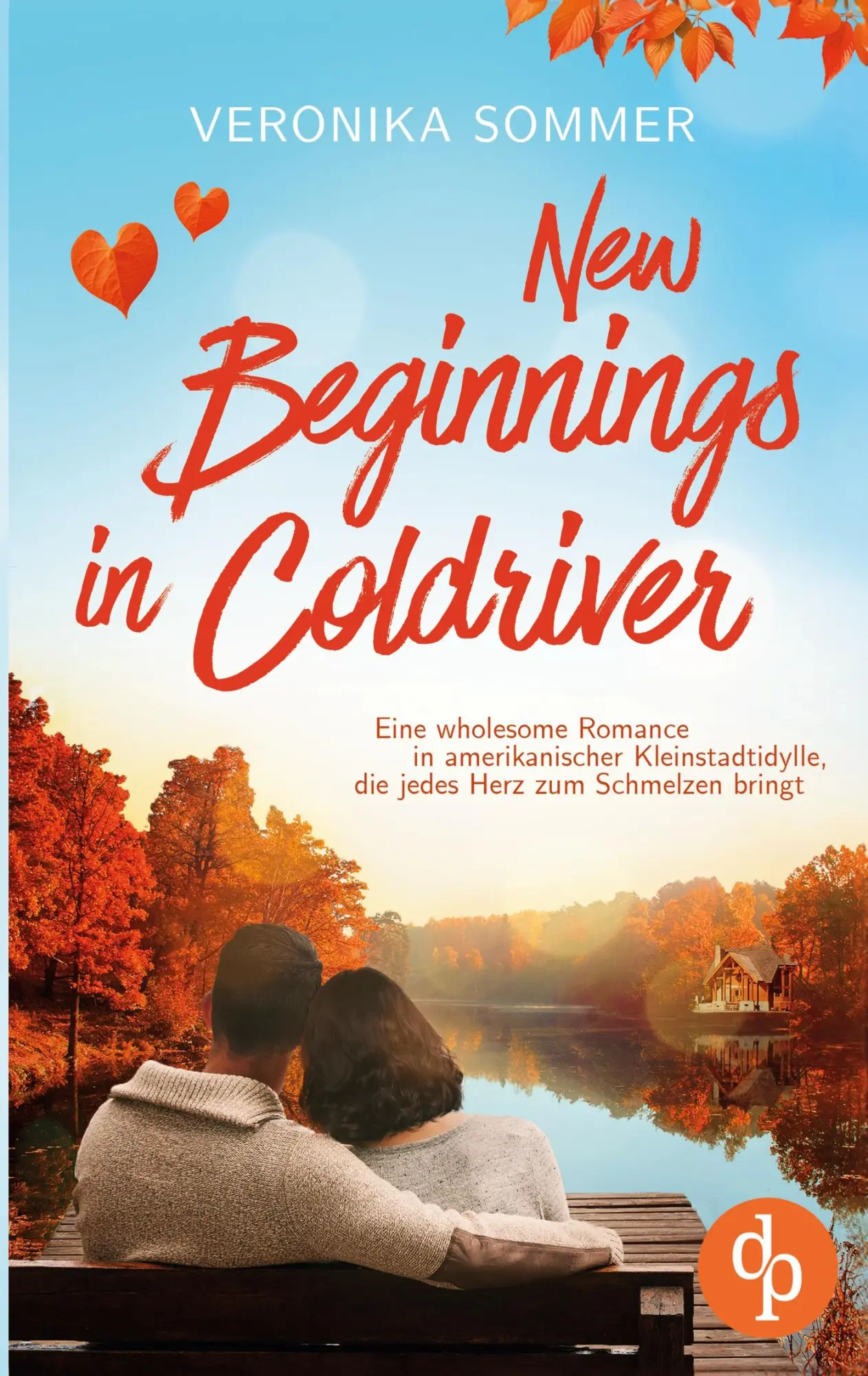 Cover: 9783989985230 | New Beginnings in Coldriver Eine wholesome New Adult Romance in...