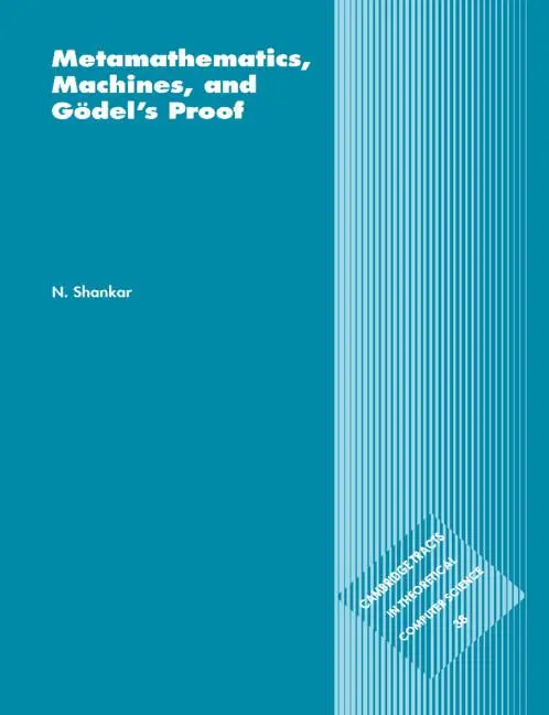 Cover: 9780521585330 | Metamathematics, Machines and Godel's Proof | Shankar (u. a.) | Buch