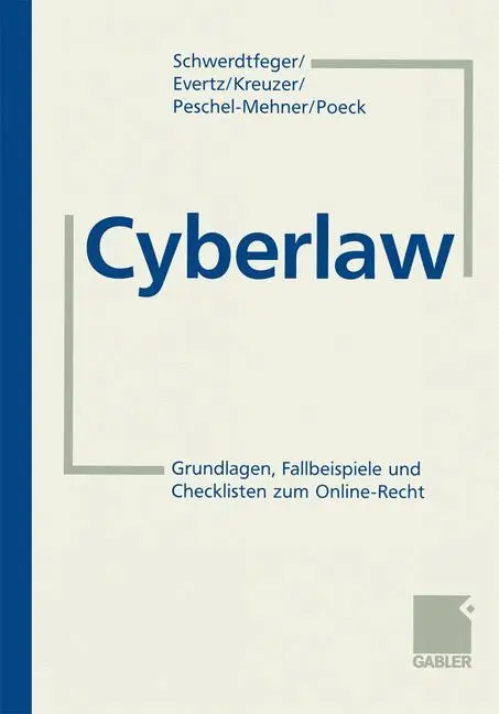 Cover: 9783663095330 | Cyberlaw | Grundlagen, Checklisten und Fallbeispiele zum Online-Recht
