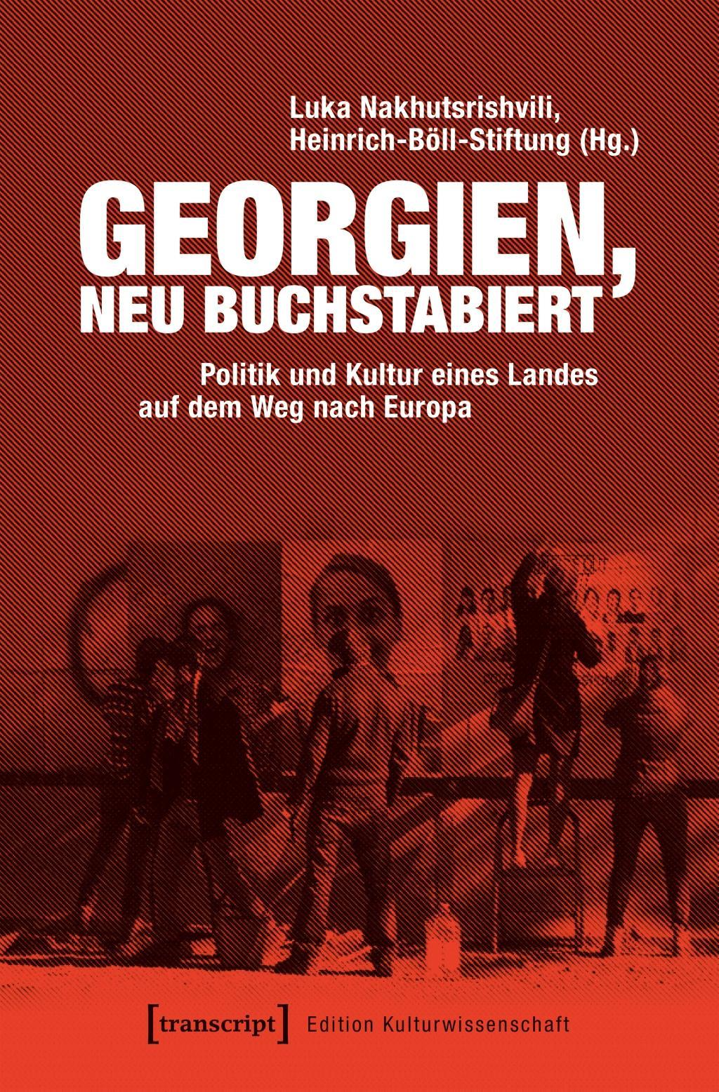 Cover: 9783837645330 | Georgien, neu buchstabiert | Luka Nakhutsrishvili | Taschenbuch | 2018