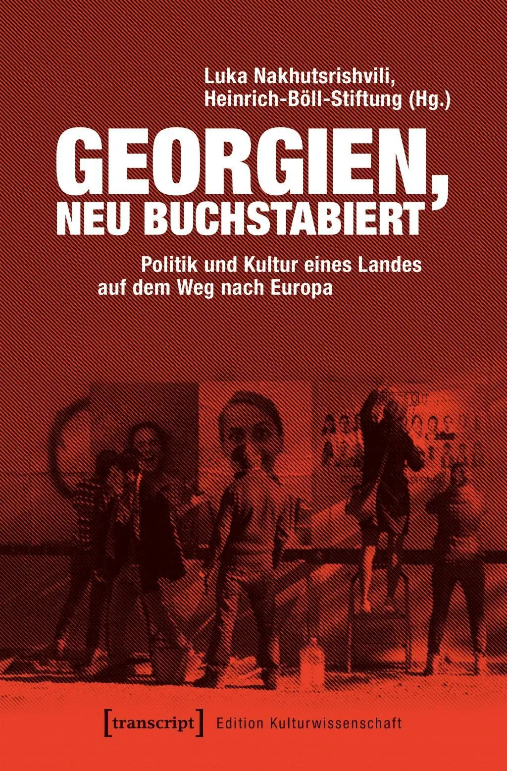 Cover: 9783837645330 | Georgien, neu buchstabiert | Luka Nakhutsrishvili | Taschenbuch | 2018