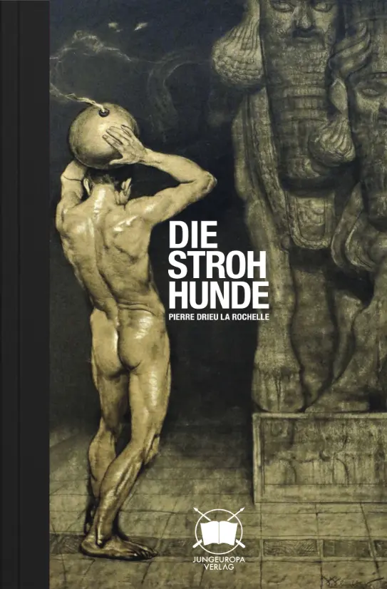 Cover: 9783948145330 | Die Strohhunde | Pierre Drieu la Rochelle | Buch | Mit Lesebändchen
