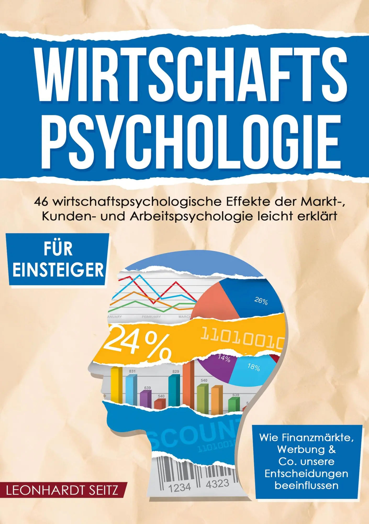 Cover: 9783989355330 | Wirtschaftspsychologie für Einsteiger | Leonhardt Seitz | Taschenbuch