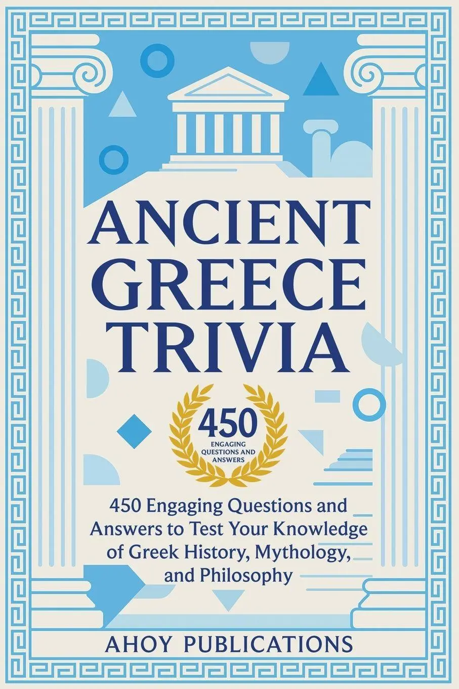 Cover: 9798892965330 | Ancient Greece Trivia | Ahoy Publications | Taschenbuch | Englisch