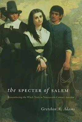 Cover: 9780226005430 | Adams, G: The Specter of Salem | Gretchen A. Adams | Taschenbuch