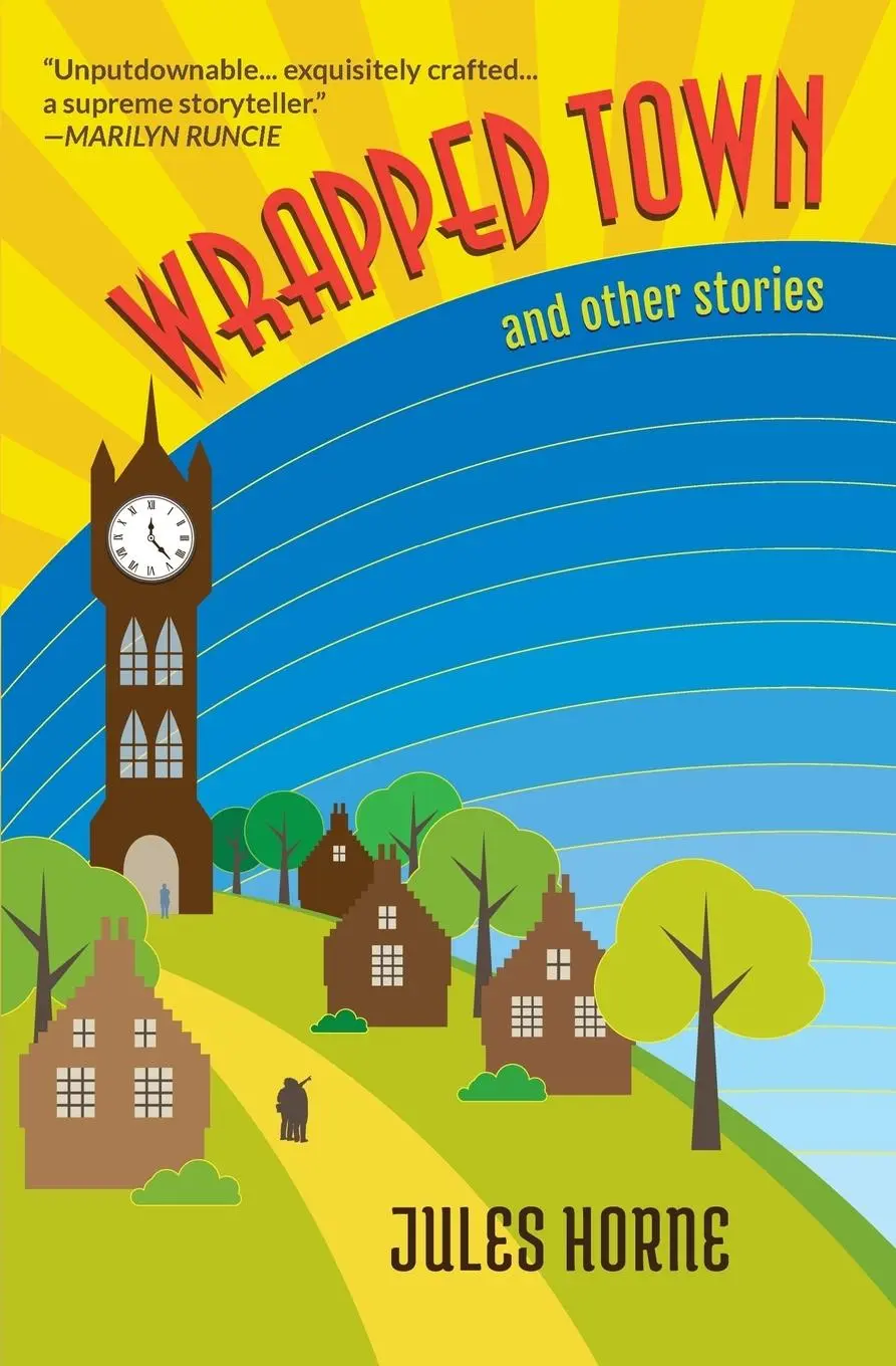 Cover: 9780993435430 | Wrapped Town and Other Stories | Jules Horne | Taschenbuch | Englisch